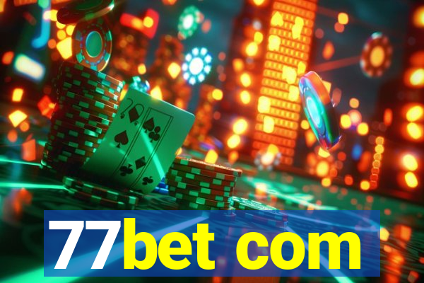 77bet com